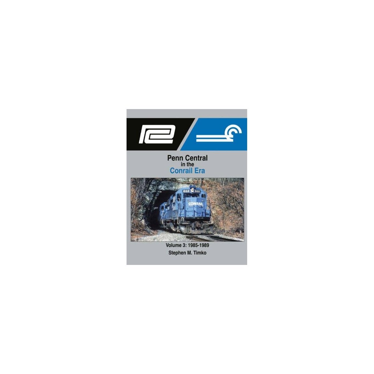 Penn Central in the Conrail Era -- Volume 3: 1985-1989, All Scales, Morning Sun Books Inc 1714