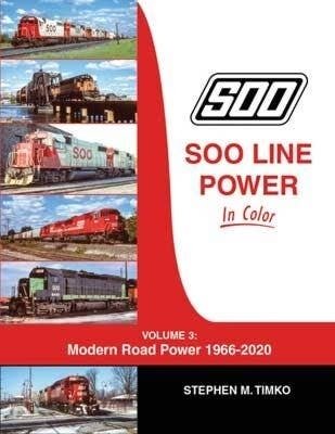 Soo Line Power in Color -- Volume 3: Modern Road Power 1966-2020, Hardcover, 128 pa, All Scales, Morning Sun Books Inc 1752