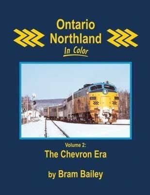 Ontario Northland in Color -- Volume 2: The Chevron Era (Hardcover, 128 pages), All Scales, Morning Sun Books Inc 1758