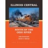 Book (Hardcover) -- Illinois Central: South of the Ohio River, All Scales, White River Productions ICSO