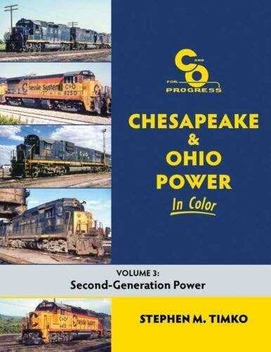 Chesapeake & Ohio Power in Color -- Volume 3: Second-Generation Power, All Scales, Morning Sun Books Inc 1764
