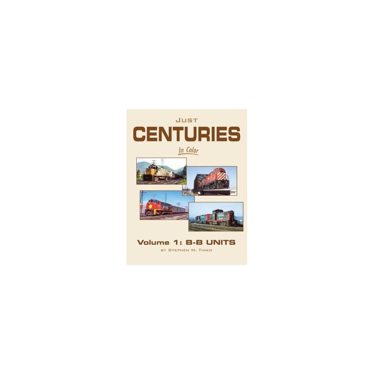 Just Centuries in Color -- Volume 1, Hardcover, 128 Pages, All Scales, Morning Sun Books Inc 1770