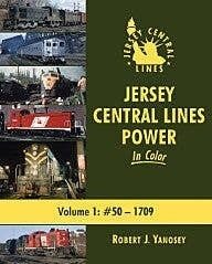 Jersey Central Lines Power In Color -- Volume 1: 50-1709, All Scales, Morning Sun Books Inc 1557