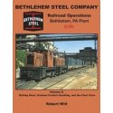 Bethlehem Steel Company Railroad Operations Bethlehem PA Plant in Color -- Volume 2, All Scales, Morning Sun Books Inc 1625