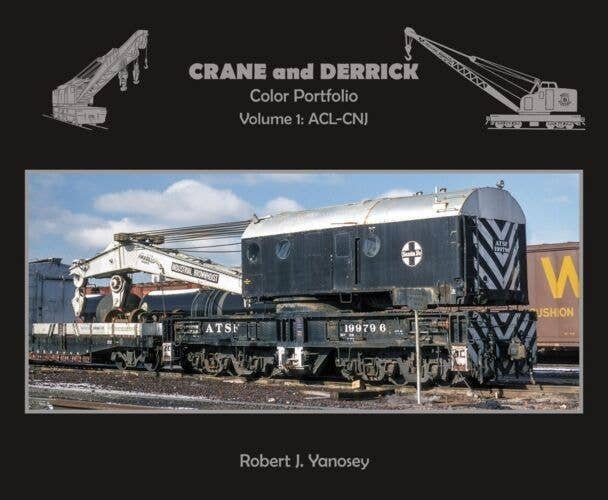 Crane and Derrick Color Portfolio -- Volume 1: ACL - CNJ, All Scales, Morning Sun Books Inc 7391