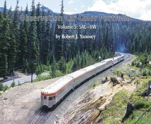 Observation Car Color Portfolio -- Volume 5: SAL-YW (Softcover, 96 Pages), All Scales, Morning Sun Books Inc 7804