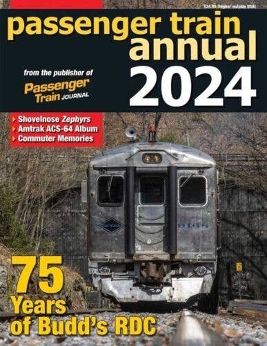 Passenger Train Annual 2024 -- Softcover, All Scales, White River Productions PTA24