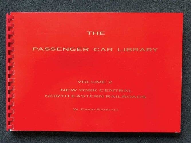 The Passenger Car Library -- Volume 2: North Eastern Railroads (NYC, B&M, D&H, DL&W, Erie,, All Scales, RPC PUBLICATIONS B2