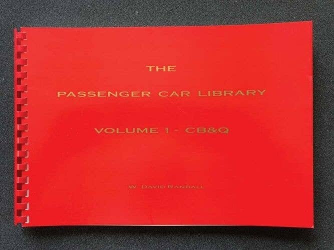 The Passenger Car Library -- Volume 1: CB&Q, All Scales, RPC PUBLICATIONS B1