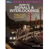 Guide to Signals & Interlockings -- Softcover, 144 Pages, All Scales, Firecrown 12824