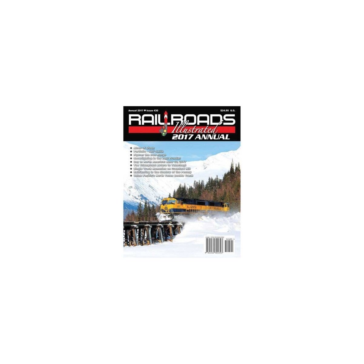 Railroads Illustrated Annual 2017 -- Softcover, 100 Pages, All Scales, White River Productions RA17