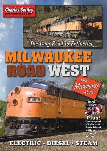 Milwaukee Road West: The Long Road to Extinction - Video -- 1 Hour, 7 Minutes, All Scales, CHARLES SMILEY VIDEOS 118
