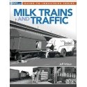 Milk Trains and Traffic -- By: Jeff Wilson (Softcover, 96 Pages), All Scales, Firecrown 12815