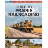 Guide to Modeling Prairie Railroads, All Scales, Firecrown 12841