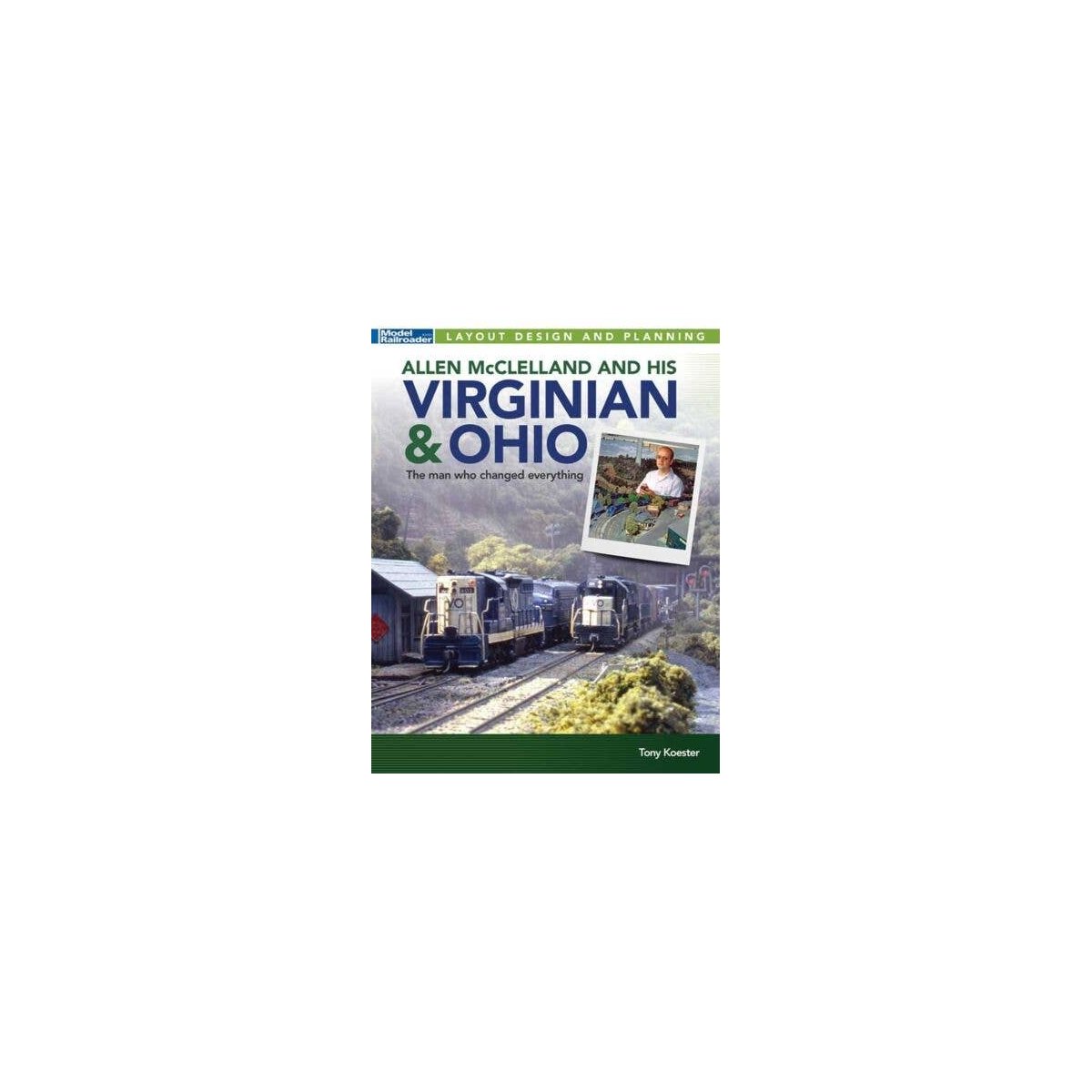 Allen McClelland and His Virginian & Ohio -- Softcover, 112 Pages, HO, Firecrown 12844