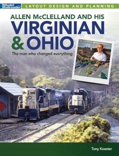 Allen McClelland and His Virginian & Ohio -- Softcover, 112 Pages, HO, Firecrown 12844