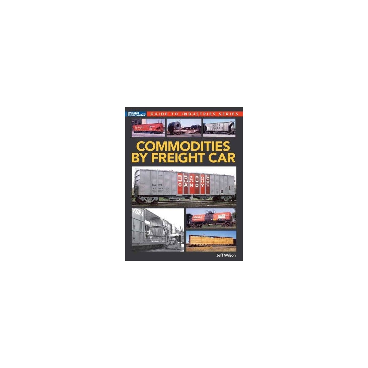 Commodities by Freight Car -- Softcover, 112 Pages, All Scales, Firecrown 12846