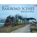 Classic Railroad Scenes -- Railroads at Work (Softcover), All Scales, Firecrown 1314