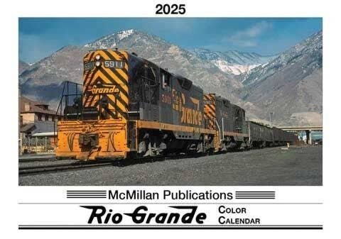 2025 Calendar -- Denver & Rio Grande Western, All Scales, McMillan Publications RG25