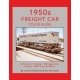 1950s Freight Car Color Guide -- Volume 3: Hopper, Refrigerator, Stock, Tank Cars &, All Scales, Morning Sun Books Inc 1786