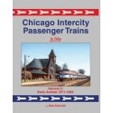 Chicago Intercity Passenger Trains In Color -- Volume 2: Early Amtrak 1971-1984, Ha, All Scales, Morning Sun Books Inc 1761