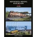 Minnesota Mining Railroads in Color -- Volume 2, All Scales, Morning Sun Books Inc 1740
