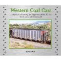 Western Coal Cars -- Sampling of Hoppers & Gondolas 1972-2008 Softcover, 96 Psges, All Scales, Morning Sun Books Inc 8525