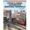 Steam and Diesel Locomotive Servicing Terminals -- Softcover, 96 Pages, All Scales, Firecrown 12502