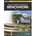 Basic Model Railroad Benchwork -- Softcover, 128 Pages, All Scales, Firecrown 12852