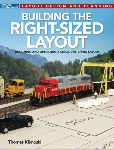 Building The Right-Sized Layout -- Softcover, 112 Pages, All Scales, Firecrown 12825