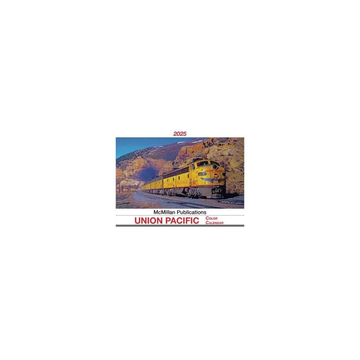 2025 Calendar -- Union Pacific, All Scales, McMillan Publications UP25