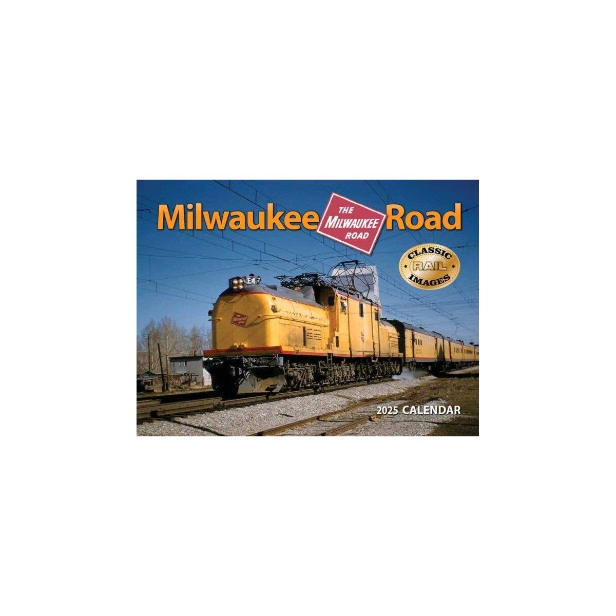 Milwaukee Road 2025 Calendar -- 11 x 14′ 27.9 x 35.6cm, All Scales, Tidemark 5100