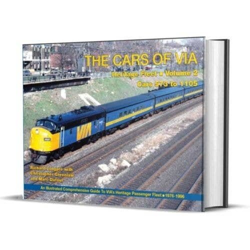 The Cars of Via -- Heritage Fleet, Volume 2 Cars 573-1105, Hardcover, All Scales, Rapido Trains Inc 102159
