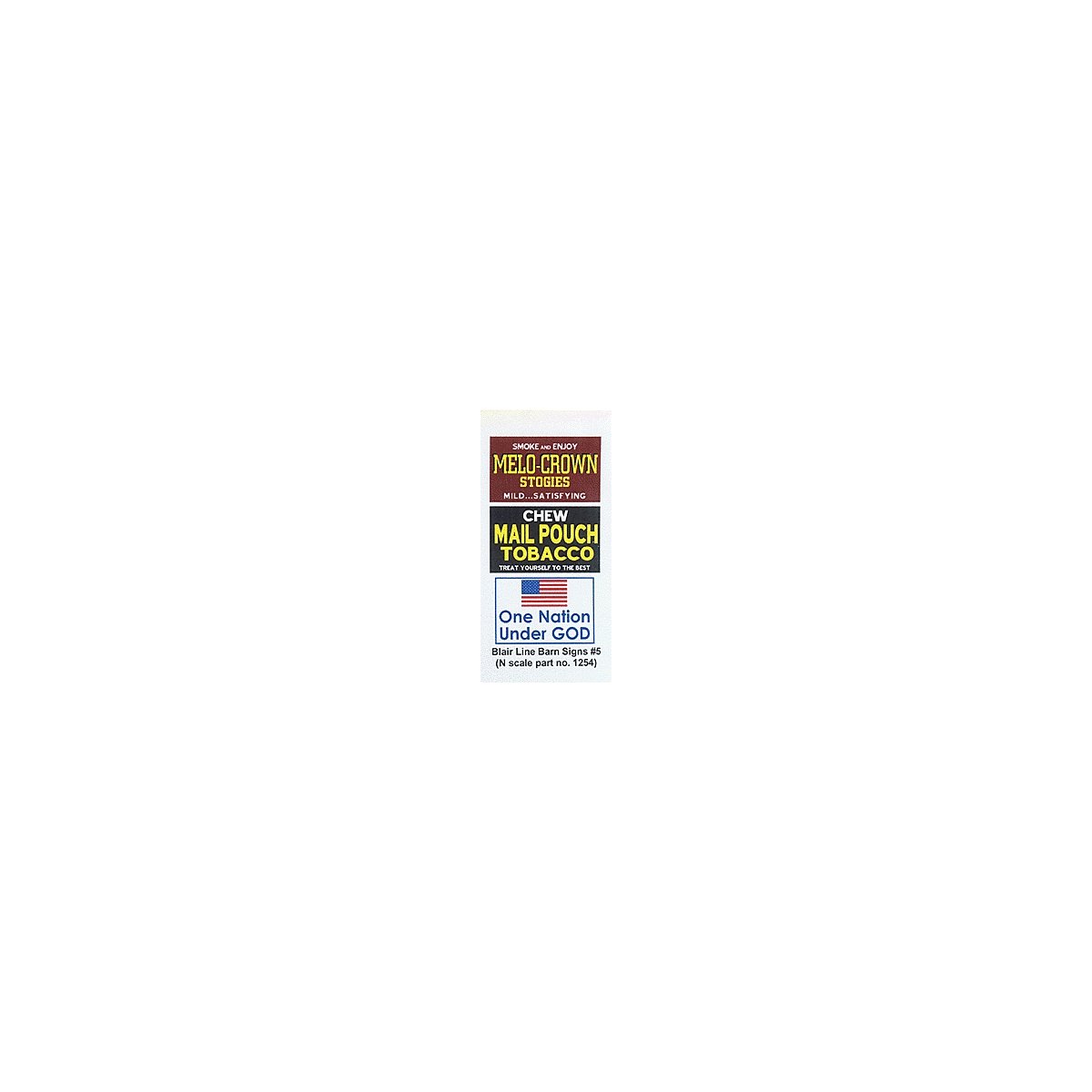 Barn Sign Decals -- Set 5 - Melo Crown Stogies, Mail Pouch, One Nation, N, Blair Line 1254