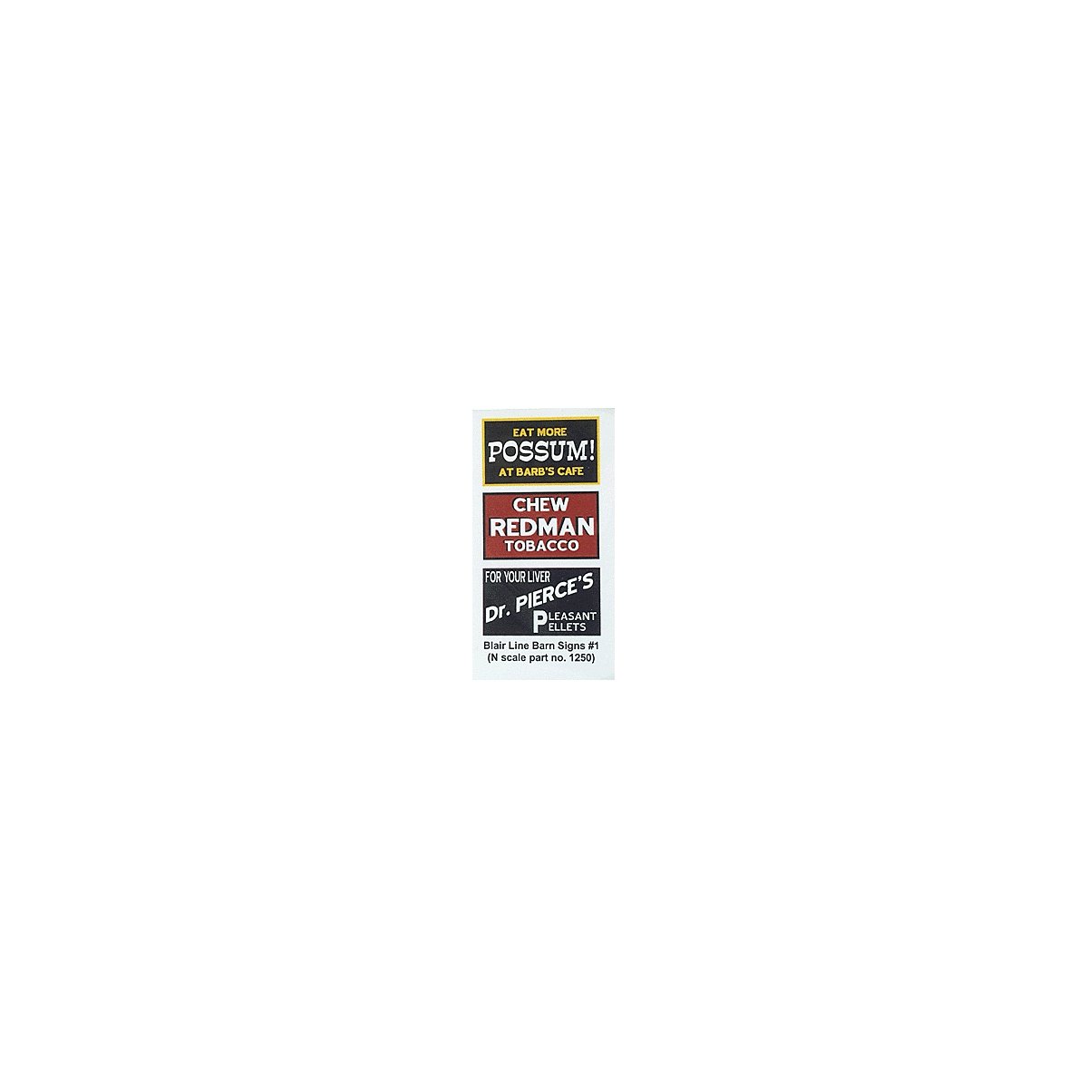 Barn Sign Decals -- Set 1 - Eat More Possum, Chew Redman, Dr. Pierce, N, Blair Line 1250