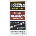 Barn Sign Decals -- Set 1 - Eat More Possum, Chew Redman, Dr. Pierce, N, Blair Line 1250