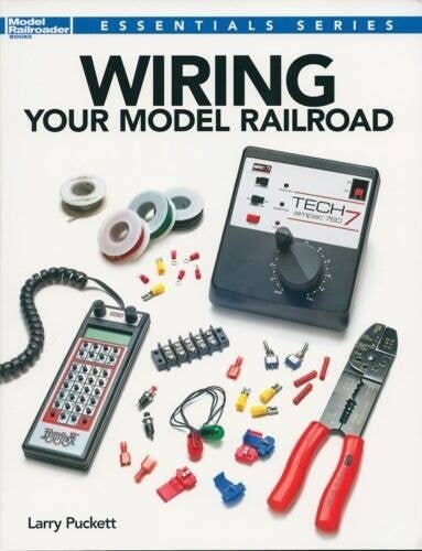 Wiring Your Model Railroad -- Softcover, 128 Pages, All Scales, Firecrown 12491