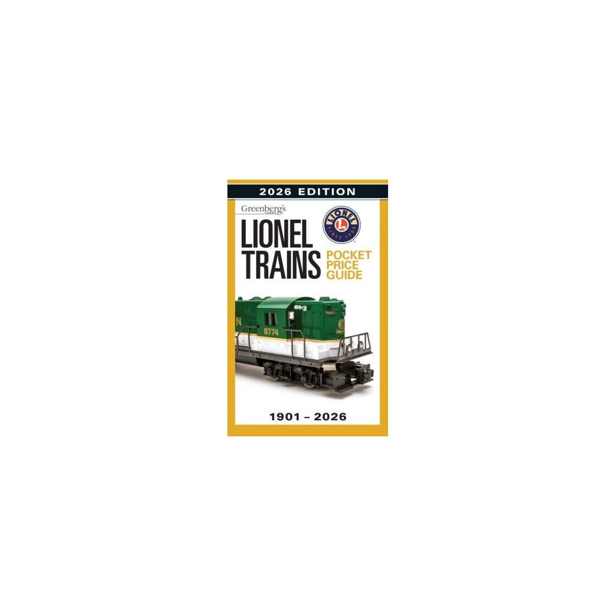 Lionel Trains Pocket Price Guide 1901-2026 -- Softcover, All Scales, Firecrown 108726