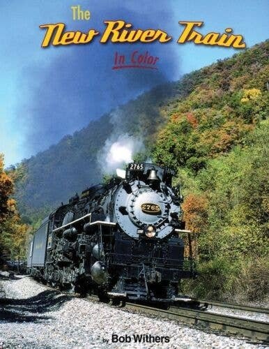 The New River Train In Color, All Scales, Morning Sun Books Inc 1593