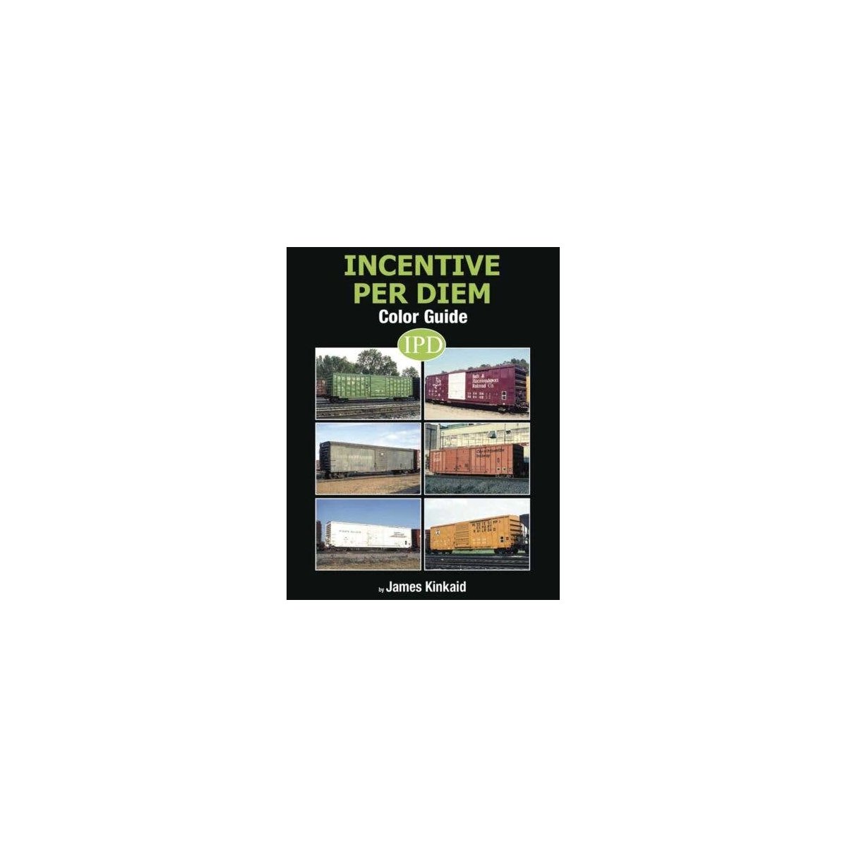 Incentive Per Diem Color Guide -- Hardcover, 128 Pages, All Scales, Morning Sun Books Inc 1680