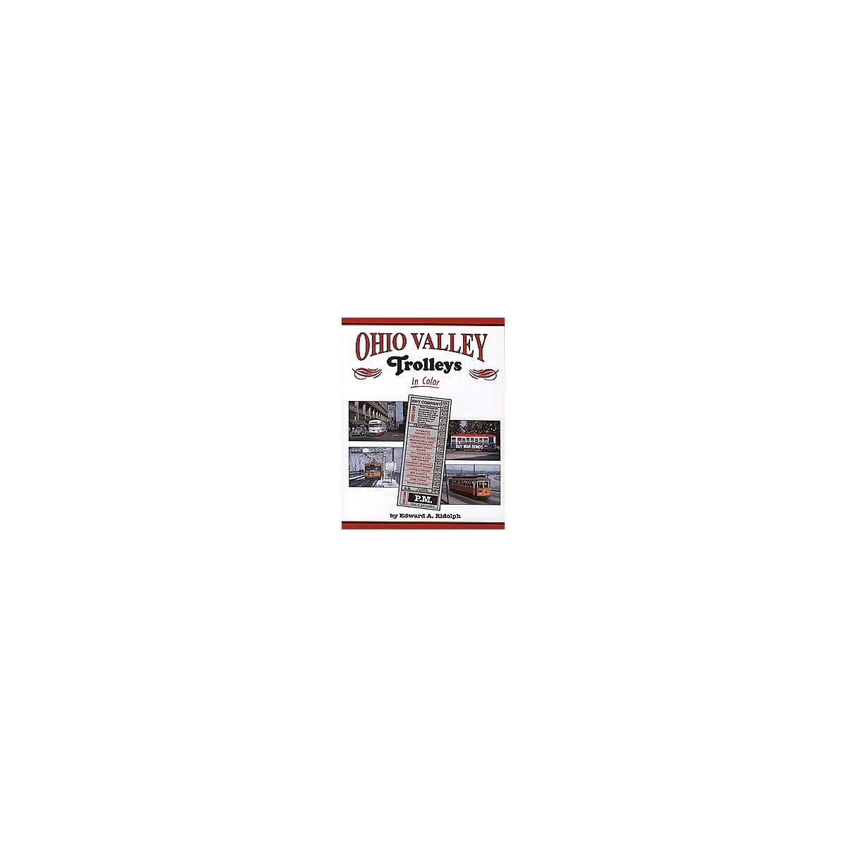 Book -- Ohio Valley Trolleys in Color, All Scales, Morning Sun Books Inc 1281