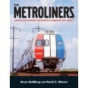 The Metroliners: Trains that Changed the Course of American Rail Travel -- Softcov, All Scales, White River Productions 409