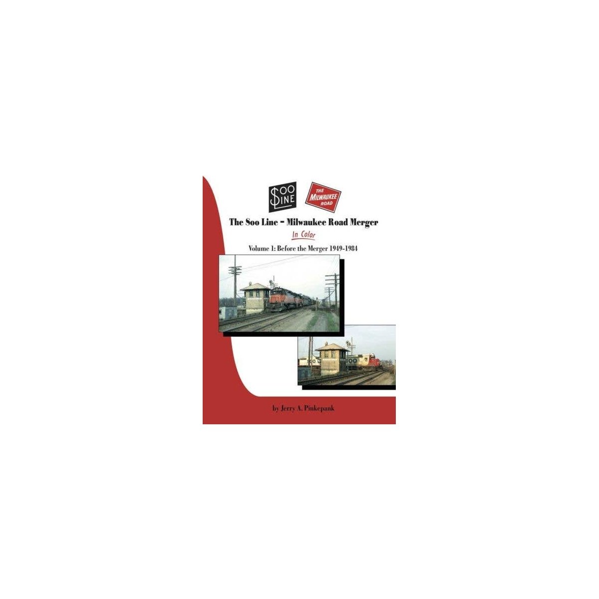 The Soo Line - Milwaukee Road Merger In Color -- Volume 1: Before the Merger, 1949 , All Scales, Morning Sun Books Inc 1623