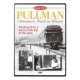 Pullman - America′s Hotel on Wheels DVD -- 56 Minutes, All Scales, Firecrown 15369
