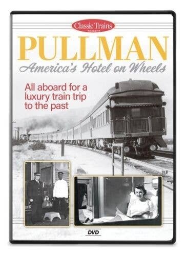 Pullman - America′s Hotel on Wheels DVD -- 56 Minutes, All Scales, Firecrown 15369