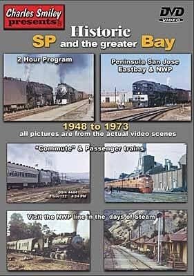 Historic Southern Pacific and the Greater Bay DVD -- 2 Hours, All Scales, CHARLES SMILEY VIDEOS 155