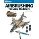 Book -- Airbrushing for Scale Modelers (Softcover, 128 Pages), All Scales, Firecrown 12485