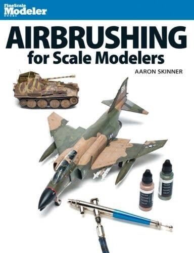 Book -- Airbrushing for Scale Modelers (Softcover, 128 Pages), All Scales, Firecrown 12485