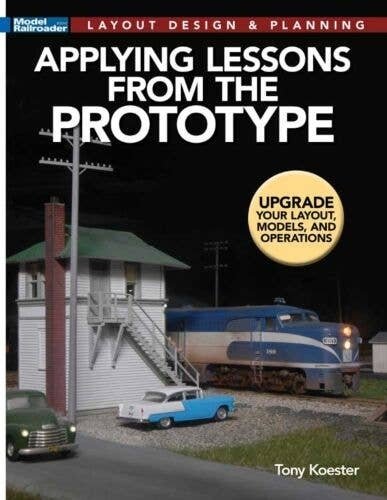 Applying Lessons from the Prototype -- Softcover, 112 Pages, All Scales, Firecrown 12831