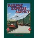 Railway Express Agency -- Hardcover, 164 Pages, All Scales, White River Productions REAP